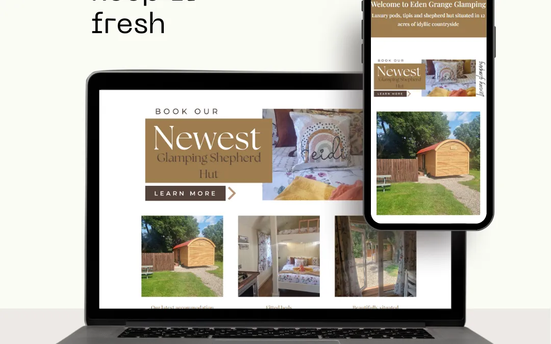 Updates to Website Eden Grange Glamping